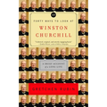 Forty Ways to Look at Winston Churchill: A Brief Account of a Long Life - Paperback