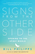 Signs from the Other Side: Opening to the Spirit World - Paperback