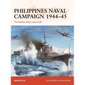 Philippines Naval Campaign 1944-45: The Battles After Leyte Gulf - Paperback