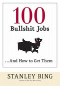 100 Bullshit Jobs...and How to Get Them - Paperback