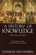 A History of Knowledge: Past, Present, and Future - Paperback