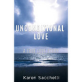 Unconditional Love: A True Love Story - Paperback