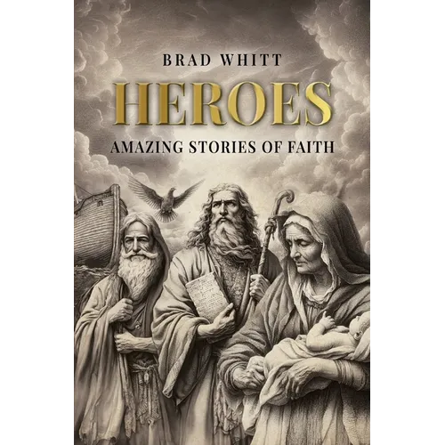 Heroes: Amazing Stories of Faith - Paperback