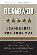 Be-Know-Do: Leadership the Army Way - Hardcover