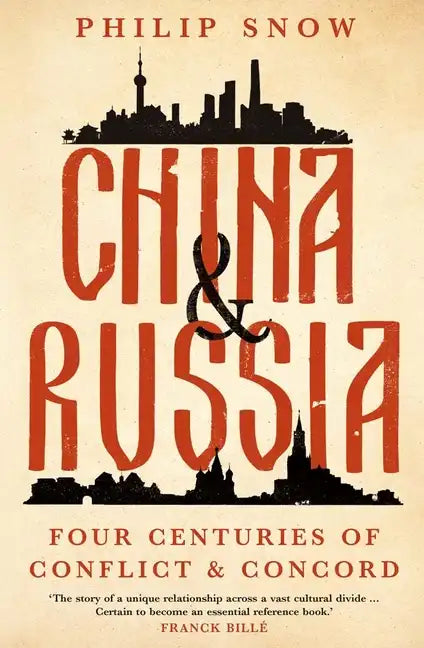 China and Russia: Four Centuries of Conflict and Concord - Hardcover