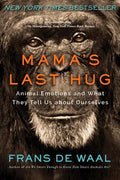 Mama's Last Hug: Animal Emotions and What They Tell Us about Ourselves - Paperback