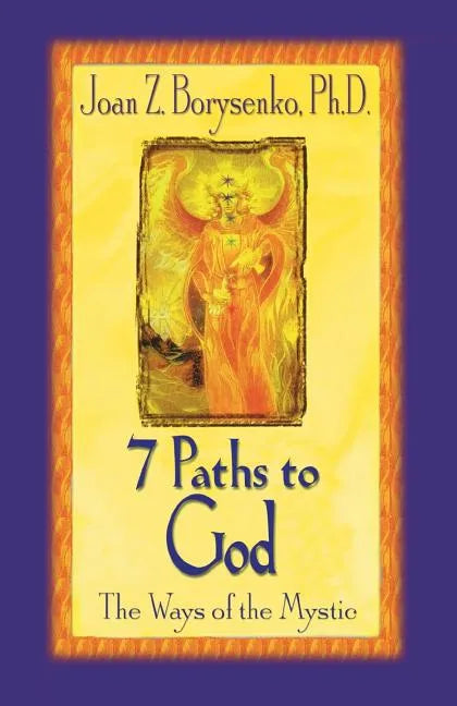7 Paths to God: The Ways of the Mystic - Paperback