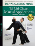 Tai Chi Chuan Martial Applications: Advanced Yang Style - Hardcover