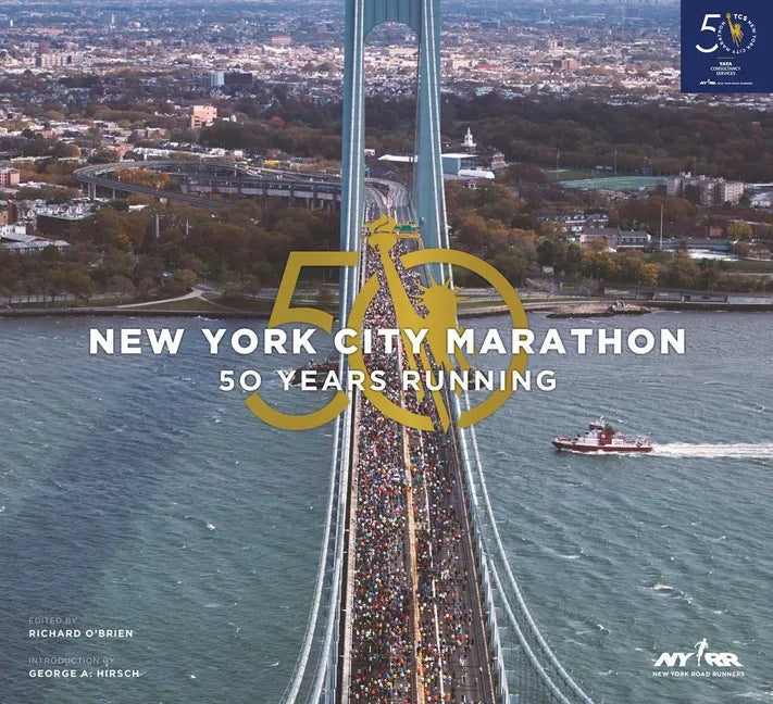 The New York City Marathon: Fifty Years Running - Hardcover