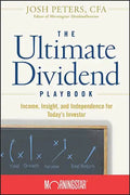 The Ultimate Dividend Playbook: Income, Insight and Independence for Today's Investor - Hardcover