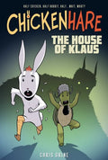 Chickenhare Volume 1: The House of Klaus - Paperback