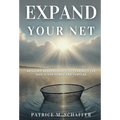Expand Your Net: Breaking Barriers and Discovering Your God-Given Power and Purpose - Hardcover