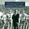 Historic Photos of University of Georgia Football - Hardcover