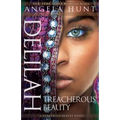 Delilah: Treacherous Beauty - Paperback