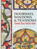 Doorways, Windows & Transoms Stained Glass Pattern Book - Paperback