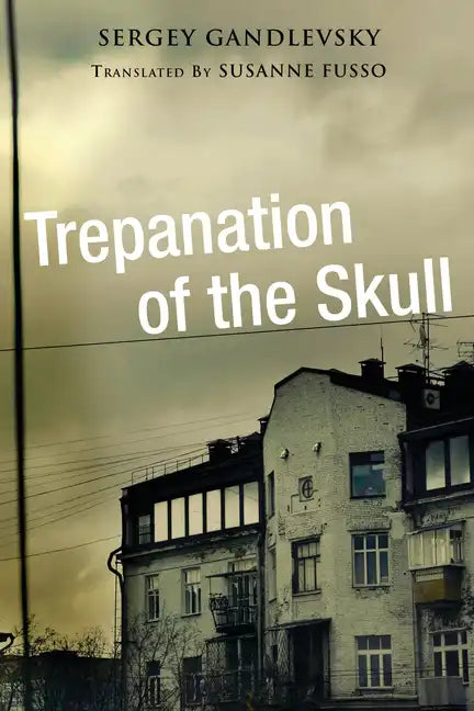 Trepanation of the Skull - Paperback