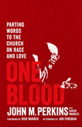 One Blood: Parting Words to the Church on Race and Love - Paperback