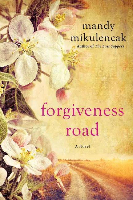 Forgiveness Road: A Powerful Novel of Compelling Historical Fiction - Paperback