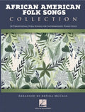 African American Folk Songs Collection - 24 Traditional Folk Songs for Intermediate Piano Solo Arranged by Artina McCain - Paperback
