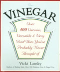 Vinegar: Over 400 Various, Versatile, and Very Good Uses You've Probably Never Thought of - Paperback
