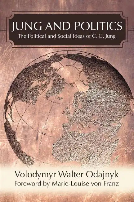 Jung and Politics: The Political and Social Ideas of C. G. Jung - Paperback