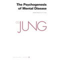 Collected Works of C. G. Jung, Volume 3: The Psychogenesis of Mental Disease - Paperback
