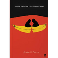 Love Ends in a Tandem Kayak - Paperback