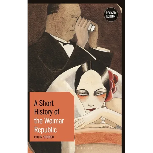 A Short History of the Weimar Republic: Revised Edition - Hardcover
