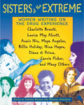 Sisters of the Extreme: Women Writing on the Drug Experience - Paperback