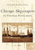 Chicago Skyscrapers in Vintage Postcards - Paperback