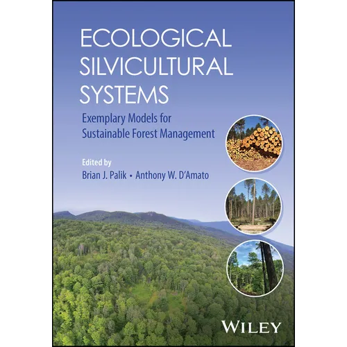 Ecological Silvicultural Systems: Exemplary Models for Sustainable Forest Management - Paperback