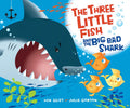 The Three Little Fish and the Big Bad Shark - Hardcover