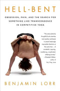 Hell-Bent: Obsession, Pain, and the Search for Something Like Tra - Paperback