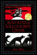 The Wolves of Willoughby Chase - Paperback