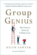 Group Genius: The Creative Power of Collaboration - Paperback