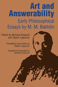 Art and Answerability: Early Philosophical Essays - Paperback