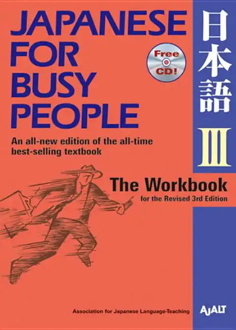 Japanese for Busy People III: The Workbook for the Revised 3rd Edition - Paperback