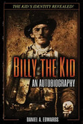 Billy the Kid: An Autobiography - Paperback