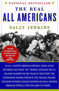 The Real All Americans: The Team That Changed a Game, a People, a Nation - Paperback