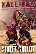 The All-Pro: Galactic Football League: Book Three - Paperback