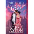 The Duke's Unexpected Love - Paperback