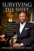 Surviving the Shift: 7 Proven Millionaire Moves for Embracing Change and Building Wealth - Hardcover