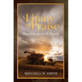 A Litany of Praise: Encountering God in the Everyday - Paperback