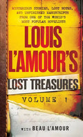 Louis l'Amour's Lost Treasures: Volume 1: Mysterious Stories, Lost Notes, and Unfinished Manuscripts from One of the World's Most Popular Novelists - Paperback