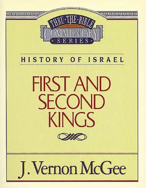 Thru the Bible Vol. 13: History of Israel (1 & 2 Kings) - Paperback