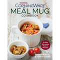 The Official Corningware Meal Mug Cookbook: 75 Easy Microwave Meals in Minutes - Paperback