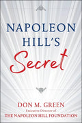 Napoleon Hill's Secret - Hardcover