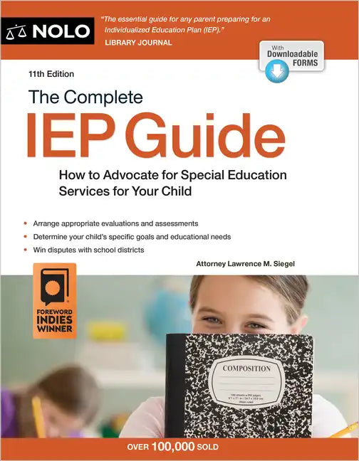 The Complete IEP Guide: How to Advocate for Your Special Ed Child - Paperback