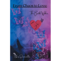 From Chaos to Love: The Battle Within - Paperback