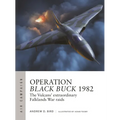 Operation Black Buck 1982: The Vulcans' Extraordinary Falklands War Raids - Paperback